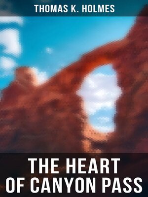 cover image of The Heart of Canyon Pass